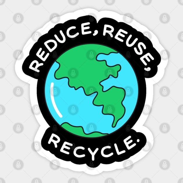 Reduce,Reuse,Recycle Sticker by Dream Store